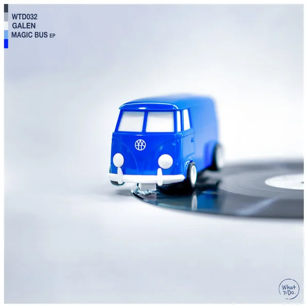Galen – magic bus ep (what to do)