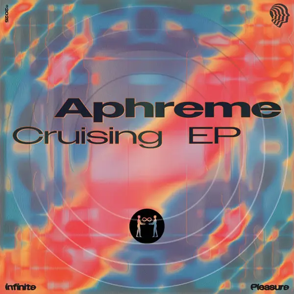 Aphreme cruising ep (infinite pleasure)