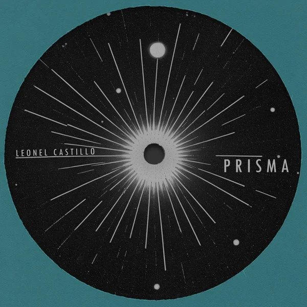 Leonel Castillo Prisma EP (Groovear)