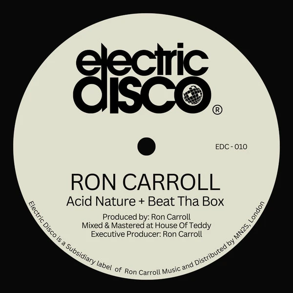 Ron carroll acid nature + beat tha box (electric disco)