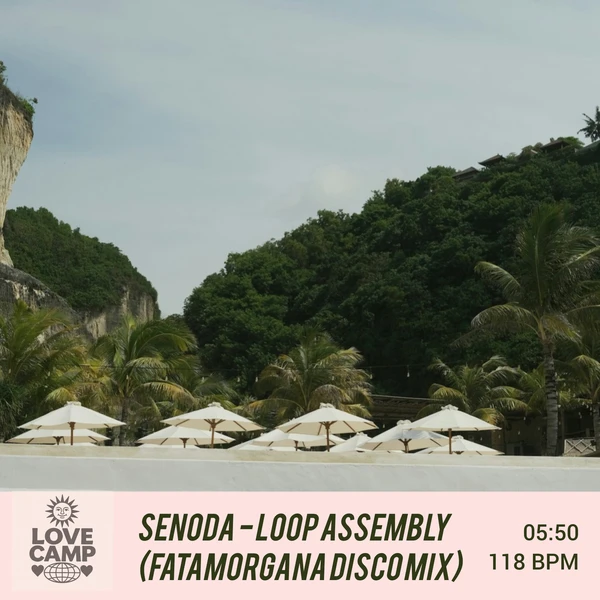Loop assembly (fatamorgana disco mix) (lovecamp records)