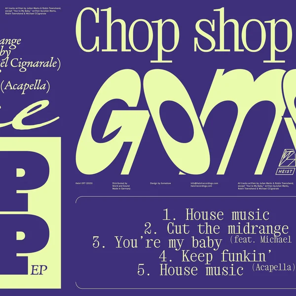 Gome – Chop Shop (Heist Recordings)