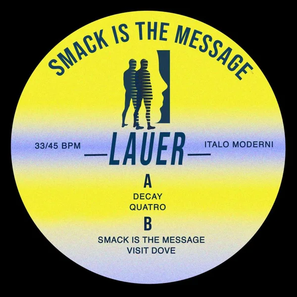 Lauer Smack Is the Message (ITALO MODERNI)