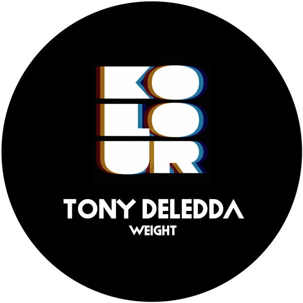 Tony Deledda Weight (Kolour Recordings)