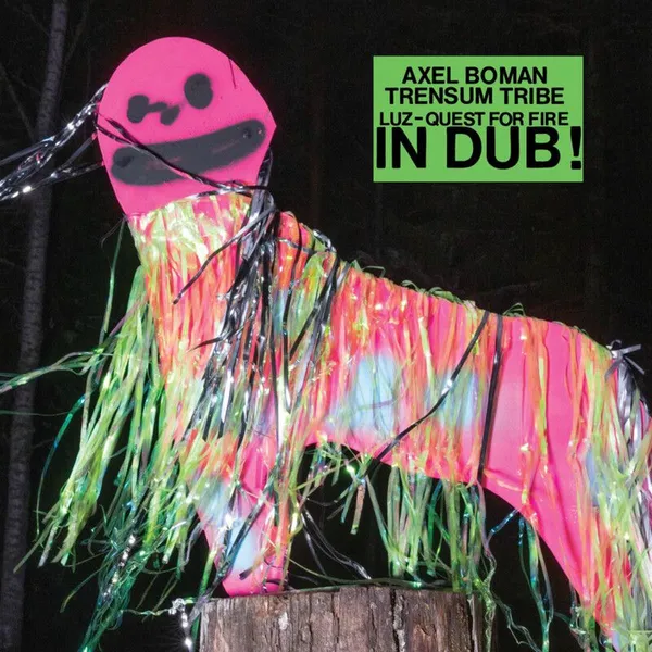 Axel Boman LUZ Quest for fire IN DUB! (Studio Barnhus)