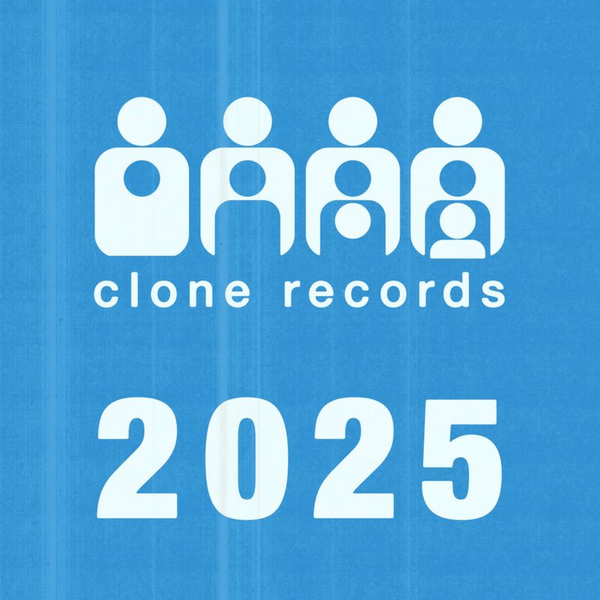 Various Artists Clone Records 2025 (Clone)
