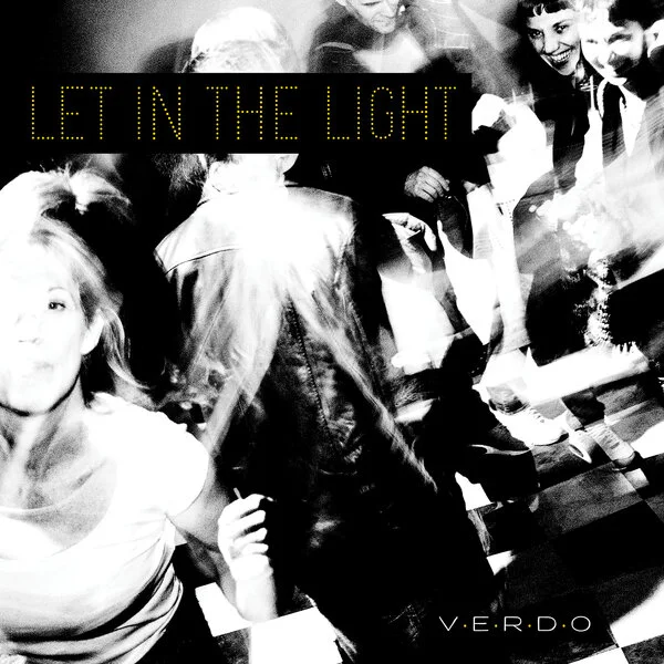Verdo Let In The Light (Hell Yeah)