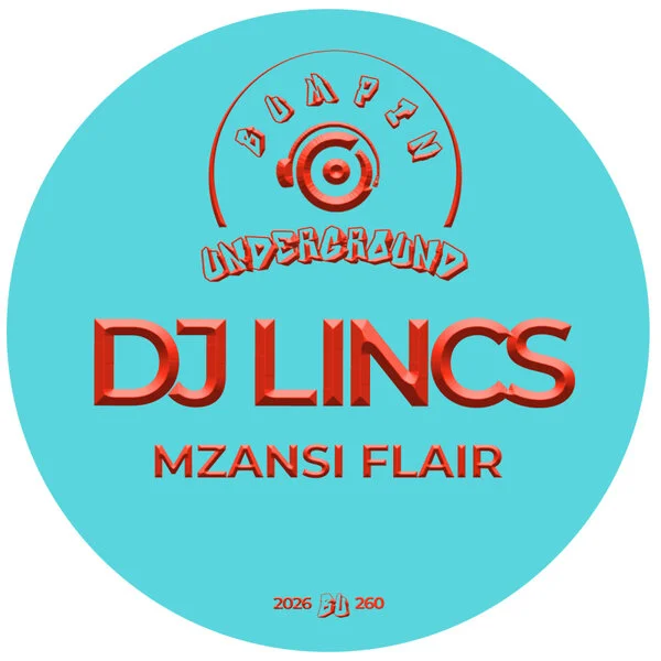 DJ LINCS Mzansi Flair (Bumpin Underground Records)