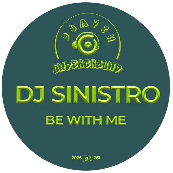 Dj Siniestro Be With Me (Bumpin Underground Records)