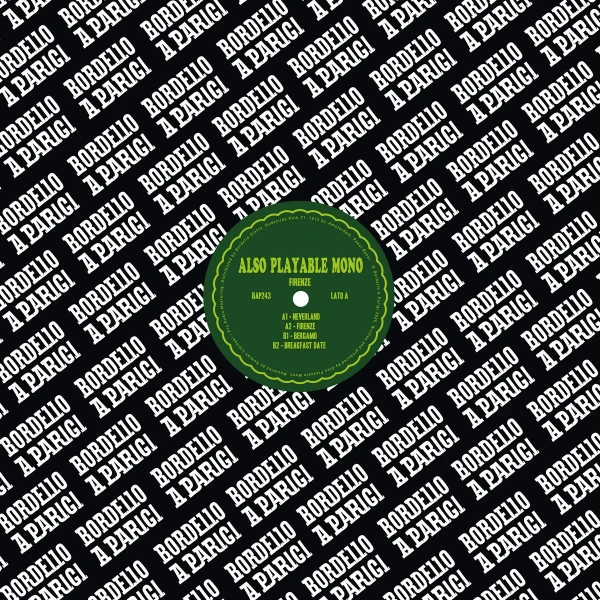 Also Playable Mono Firenze EP (Bordello A Parigi)