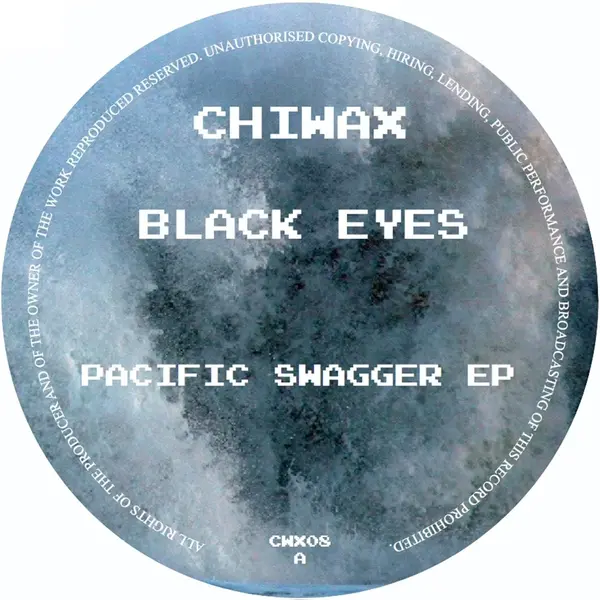 Black Eyes Pacific Swagger EP (Chiwax)1 copy
