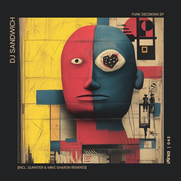 DJ Sandwich Funk Decisions EP (Incl. Gunnter & Mike Sharon Remixes) (Pirka)