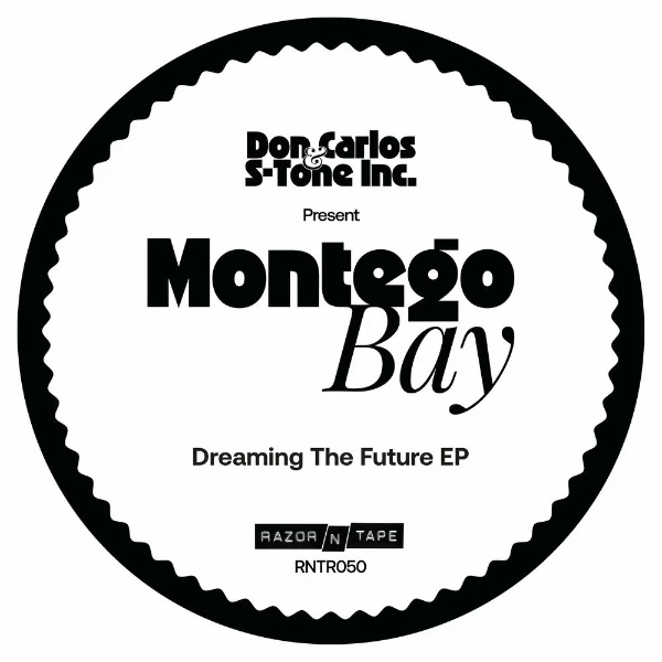 Don Carlos & S Tone Present Montego Bay Dreaming the Future (Razor N Tape)