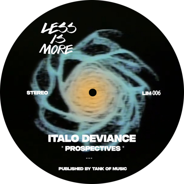 Italo Deviance Prospectives (LESS IS MORE MUSIC)
