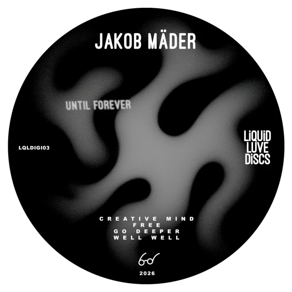 Jakob Mäder Until Forever (Liquid Luve Discs)