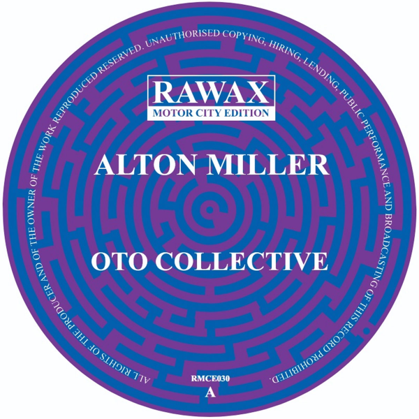 Alton Miller OTO Collective (Rawax)