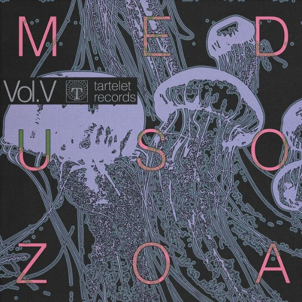 VA Medusozoa Vol. V (Tartelet Records)